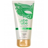 Интимный гель на водной основе Lube Tube Nature - 150 мл. - ORGIE - купить с доставкой в Йошкар-Оле