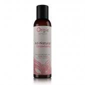 Интимный гель на водной основе All-Natural Strawberry с ароматом клубники - 150 мл. - ORGIE - купить с доставкой в Йошкар-Оле