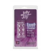 Прозрачная насадка на пенис с шипами и бугорками JELLY JOY LUST CLUSTER CLEAR - Dream Toys - в Йошкар-Оле купить с доставкой