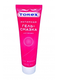 Гель-смазка на водной основе For Women - 100 мл. - Torex - купить с доставкой в Йошкар-Оле