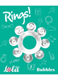 Прозрачное эрекционное кольцо Rings Bubbles - Lola Games - в Йошкар-Оле купить с доставкой